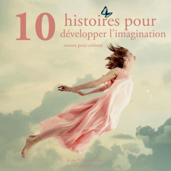 [French] - 10 histoires pour développer l'imagination des enfants