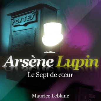 Le sept de coeur, Audio book by Maurice Leblanc