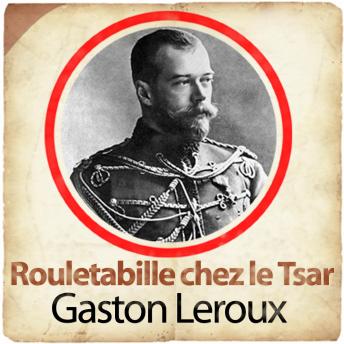 [French] - Rouletabille chez le Tsar
