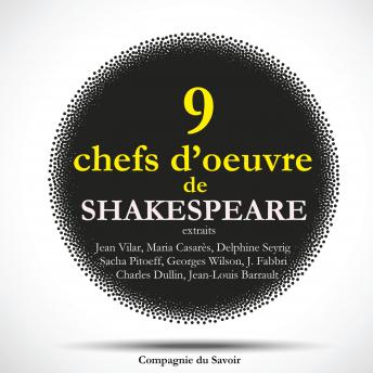 [French] - 9 chefs d'oeuvre de Shakespeare au théâtre, extraits