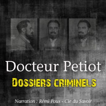 [French] - Dossiers Criminels: L'Etrange Docteur Petiot: Dossiers Criminels