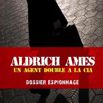 Aldrich, Les plus grandes affaires d'espionnage, Audio book by Frédéric Garnier
