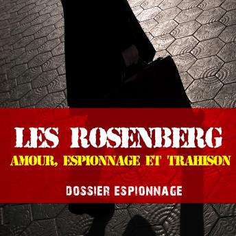 Les plus grandes affaires d'espionnage : Rosenberg, Audio book by Divers 