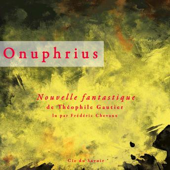 Onuphrius, Audio book by Theophile Gautier