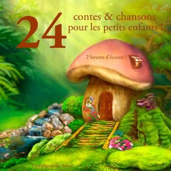 24 contes et chansons pour les petits enfants