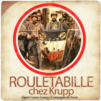 [French] - Rouletabille chez Krupp: Les enquêtes de Rouletabille