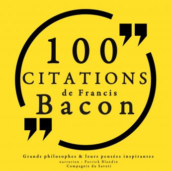 100 citations de Francis Bacon: Collection 100 citations
