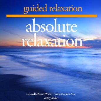 Absolute relaxation, Audio book by John Mac