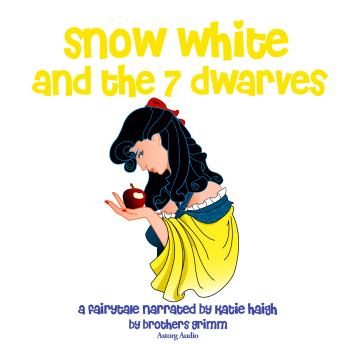 Snow White and the Seven Dwarfs, a fairytale