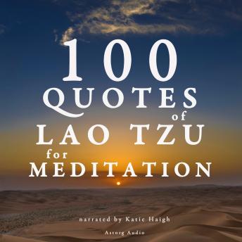 100 Quotes for Meditation with Lao Tzu, Audio book by Lao Tzu