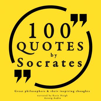 100 quotes by Socrates: Great philosophers & their inspiring thoughts