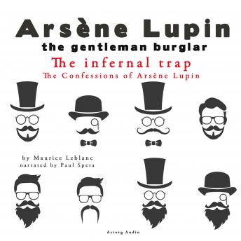 The Infernal Trap, The Confessions Of Arsène Lupin
