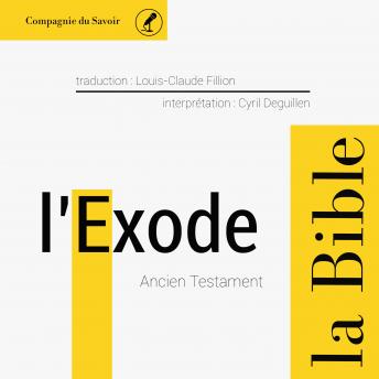 [French] - L'Exode: L'intégrale de la Bible