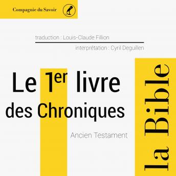 [French] - Le 1er livre des Chroniques: L'intégrale de la Bible