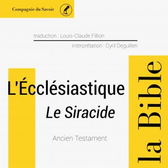 [French] - L'Écclésiastique - Le Siracide: L'intégrale de la Bible