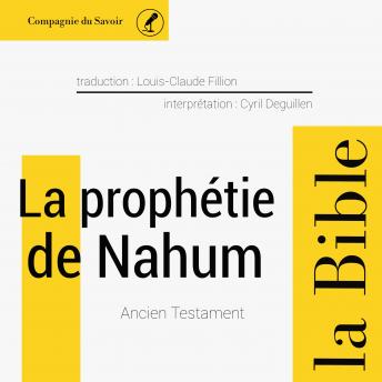 [French] - La prophétie de Nahum: L'intégrale de la Bible