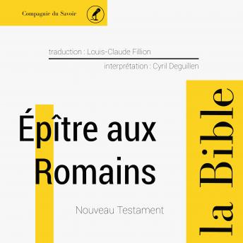 Épître aux Romains: L'intégrale de la Bible, Audio book by Anonymous 