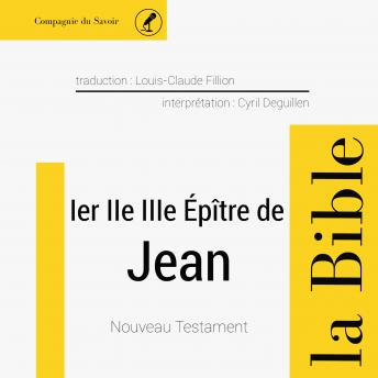 [French] - Première, Deuxième et troisième épître de Jean: L'intégrale de la Bible