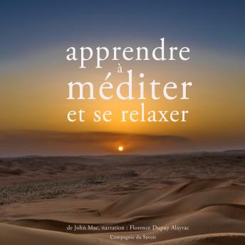 Apprendre à méditer et à se relaxer, Audio book by John Mac