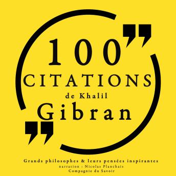 [French] - 100 citations de Khalil Gibran