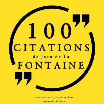 100 citations de Jean De La Fontaine, Audio book by Jean de la Fontaine