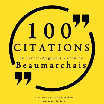 100 citations de Pierre-Augustin Caron Beaumarchais, Audio book by Pierre-Augustin Caron de Beaumarchais
