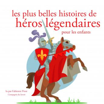 [French] - Les plus belles histoires de heros legendaires