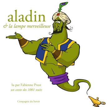 [French] - Aladin et la lampe merveilleuse, un conte des 1001 nuits