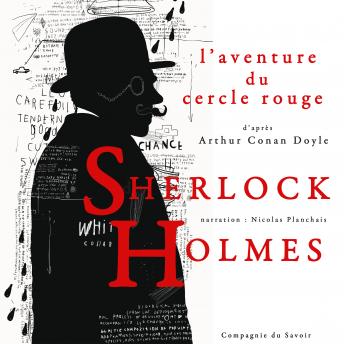 [French] - Le cercle rouge, Les enquêtes de Sherlock Holmes et du Dr Watson