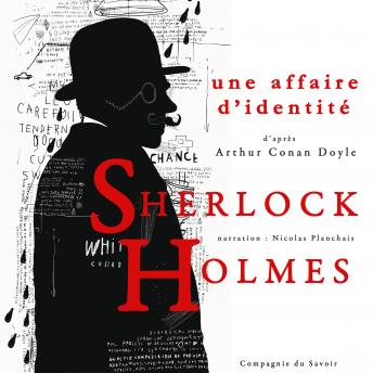 [French] - Une affaire d'identité, Les enquêtes de Sherlock Holmes et du Dr Watson