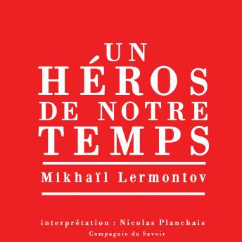 [French] - Un héros de notre temps, le plus grand roman russe classique