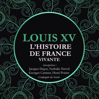[French] - L'Histoire de France Vivante - Louis XV