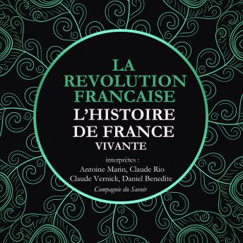 [French] - L'Histoire de France Vivante - la Révolution Française de La Convention au Directoire, 1792 à 1799