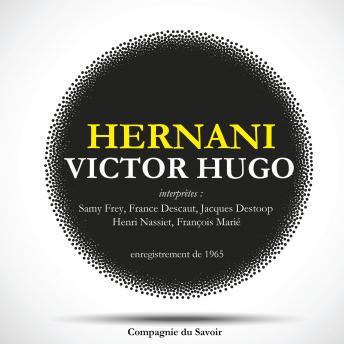 Hernani de Victor Hugo, Victor Hugo