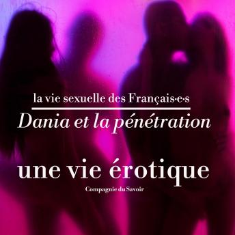 [French] - Dania et la pénétration, une vie érotique: La vie sexuelle des français