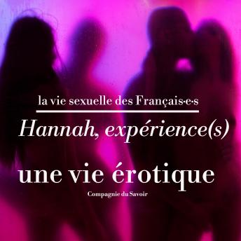 [French] - Hannah, expérience(s), une vie érotique: La vie sexuelle des français