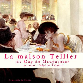 [French] - La maison Tellier, Un conte de Maupassant