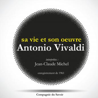 [French] - Antonio Vivaldi : sa vie et son oeuvre: Les classiques du théâtre
