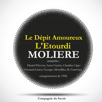 [French] - Le Dépit Amoureux et L'Etourdi, Deux pièces rares de Molière: Les classiques du théâtre
