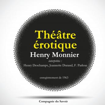 [French] - Theatre erotique d'Henry Monnier : l'étudiant et la grisette & les deux lesb...: Les classiques du théâtre