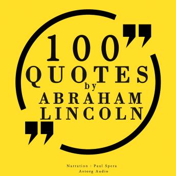 100 quotes by Abraham Lincoln