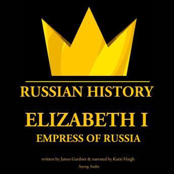 Elizabeth 1st, Empress of Russia