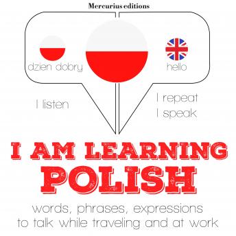 I am learning Polish: 'Listen, Repeat, Speak' language learning course