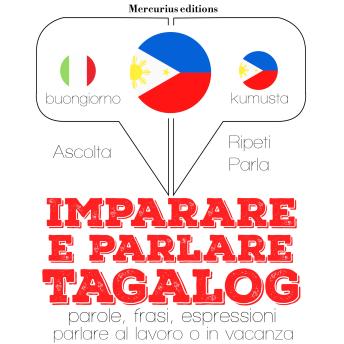 Listen Free to Imparare & parlare Tagalog: 'Ascolta, ripeti, parla', Corso  di apprendimento linguistico by Jm Gardner with a Free Trial.