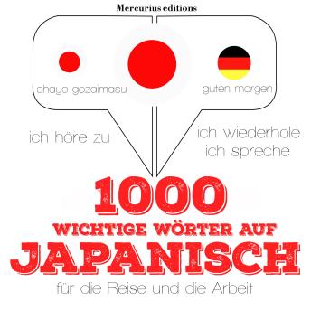 [German] - 1000 wichtige Wörter auf Japanisch für die Reise und die Arbeit