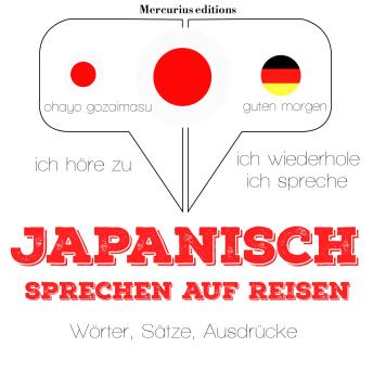 Japanisch sprechen auf Reisen, Audio book by J. M. Gardner