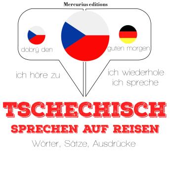 Tschechisch sprechen auf Reisen, Audio book by J. M. Gardner