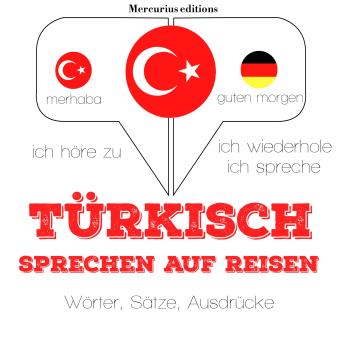 [German] - Türkisch sprechen auf Reisen