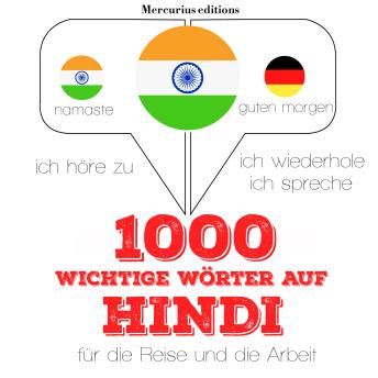 [German] - 1000 wichtige Wörter auf Hindi für die Reise und die Arbeit
