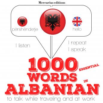 1000 essential words in Albanian: 'Listen, Repeat, Speak' language learning course